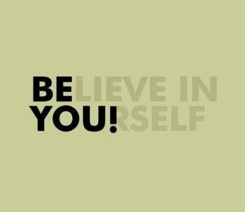 Self Believe, Self Confidence